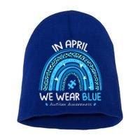 In April We Wear Blue Rainbow Autism Awareness Month Shirt Short Acrylic Beanie