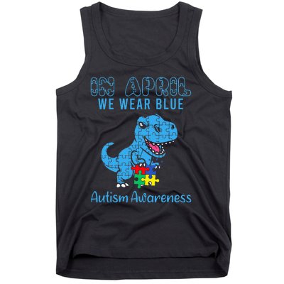 In April We Wear Blue Autism Awareness Month Dinosaur T-Rex  Tank Top