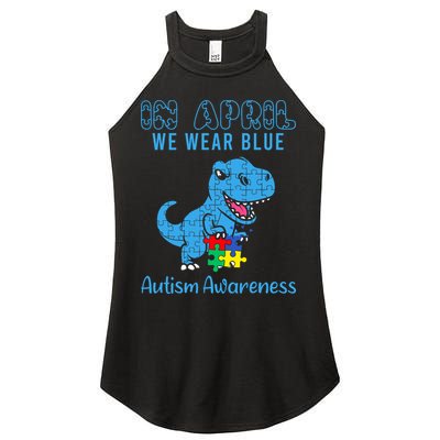 In April We Wear Blue Autism Awareness Month Dinosaur Women's Perfect Tri Rocker Tank