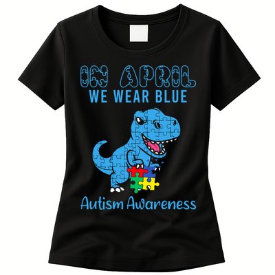 In April We Wear Blue Autism Awareness Month Dinosaur Womens T-Shirt