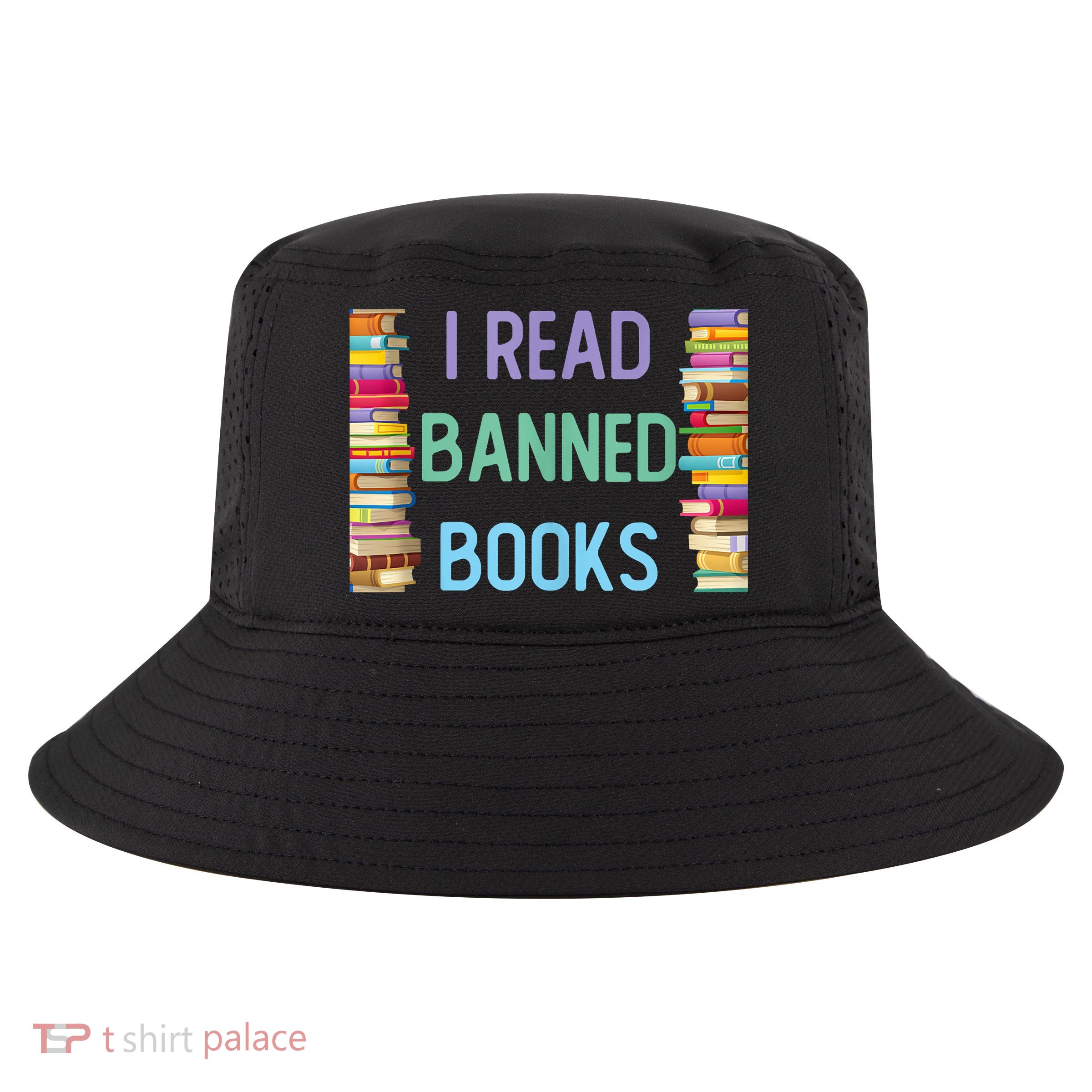 I Am With The Banned Books Shirts Funny I Read Banned Books Cool Comfort Performance Bucket Hat