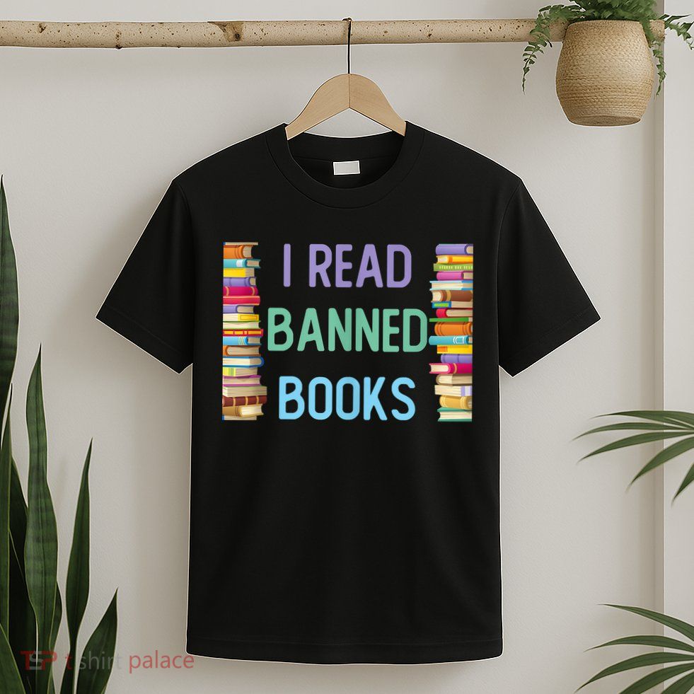 I Am With The Banned Books Shirts Funny I Read Banned Books T-Shirt