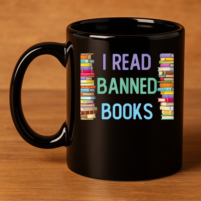 I Am With The Banned Books Shirts Funny I Read Banned Books 11oz C Handle Ceramic Mug