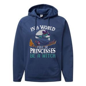 In A World Full Of Princesses Be A Witch Halloween Cute Performance Fleece Hoodie