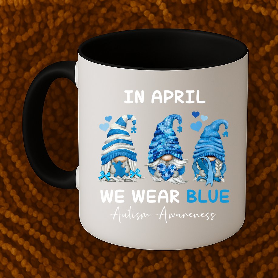 In April We Wear Blue Autism Awareness With Gnome Mug