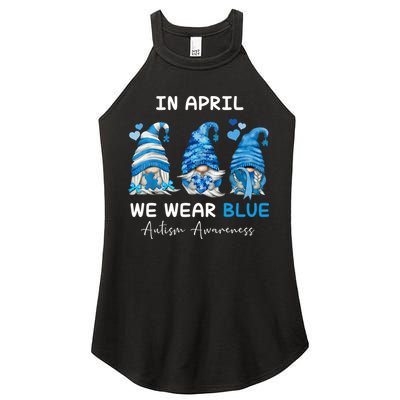 In April We Wear Blue Autism Awareness With Gnome Women's Perfect Tri Rocker Tank