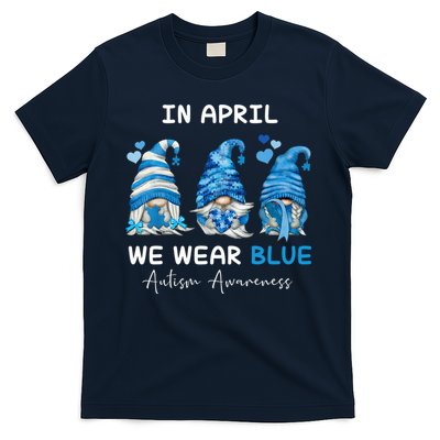 In April We Wear Blue Autism Awareness With Gnome T-Shirt