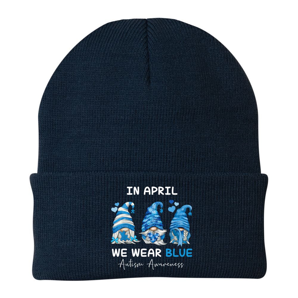 In April We Wear Blue Autism Awareness With Gnome Beanie
