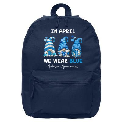 In April We Wear Blue Autism Awareness With Gnome 16 in Basic Backpack