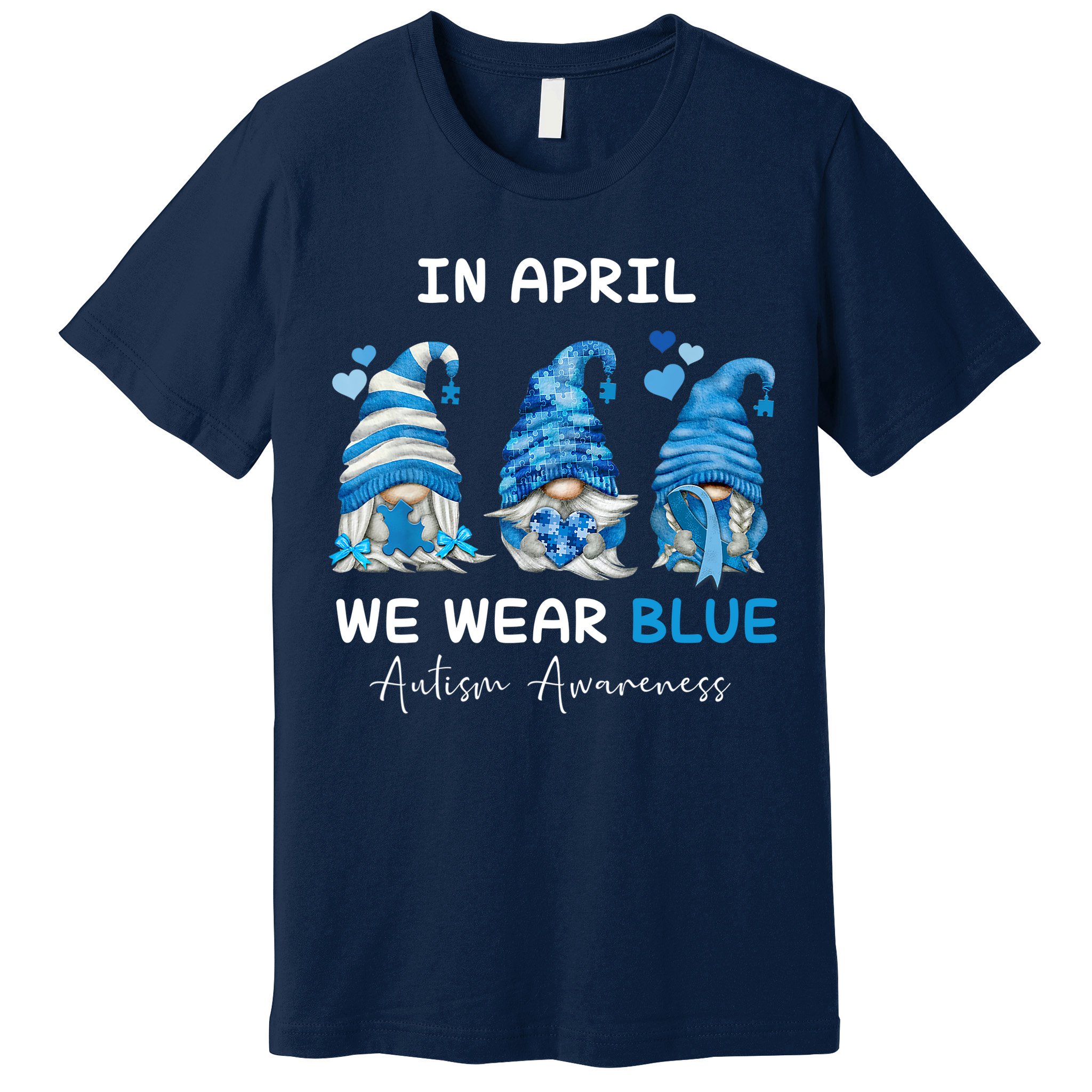 In April We Wear Blue Autism Awareness With Gnome Premium T-Shirt