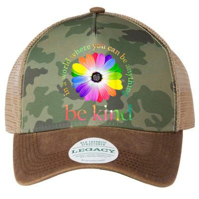 In A World Where You Can Be Anything Be Kind Gift Legacy Tie Dye Trucker Hat