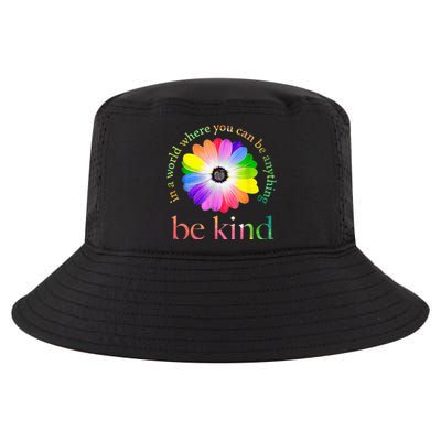 In A World Where You Can Be Anything Be Kind Gift Cool Comfort Performance Bucket Hat