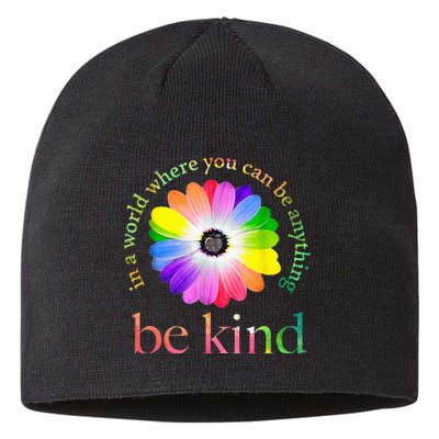 In A World Where You Can Be Anything Be Kind Gift Sustainable Beanie