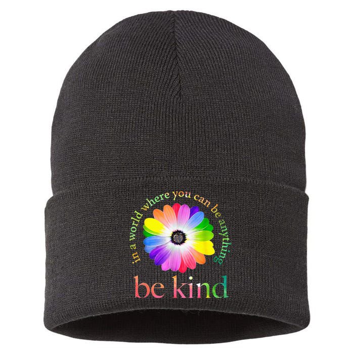 In A World Where You Can Be Anything Be Kind Gift Sustainable Knit Beanie