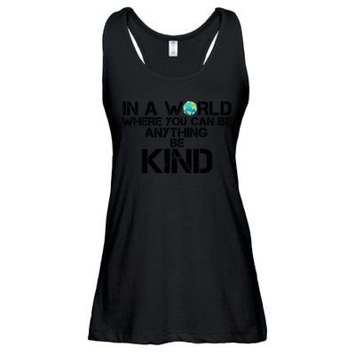 In A World Where You Can Be Anything Be Kind Ladies Essential Flowy Tank