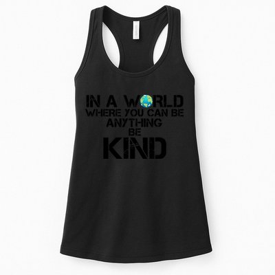 In A World Where You Can Be Anything Be Kind Womens Tank Top