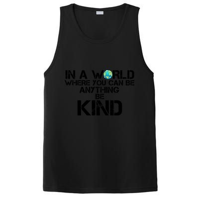 In A World Where You Can Be Anything Be Kind PosiCharge Competitor Tank
