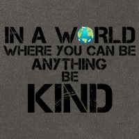 In A World Where You Can Be Anything Be Kind Cotton Canvas Backpack