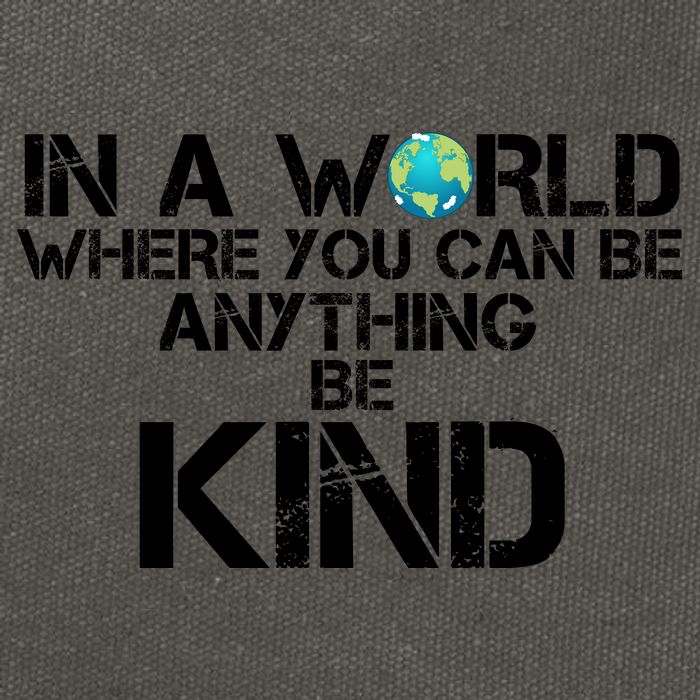 In A World Where You Can Be Anything Be Kind Cotton Canvas Backpack