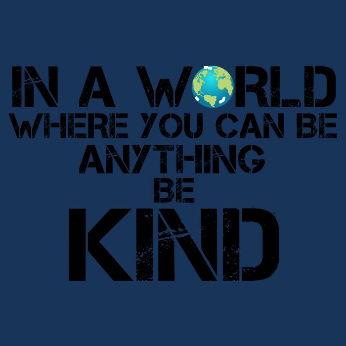 In A World Where You Can Be Anything Be Kind Infant Baby Jersey Bodysuit