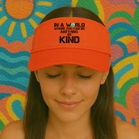In A World Where You Can Be Anything Be Kind Visor
