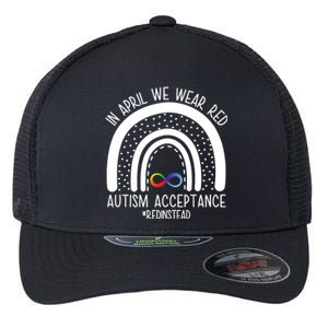 In April We Wear Red Autism Acceptance Red Instead Rainbow Flexfit Unipanel Trucker Cap