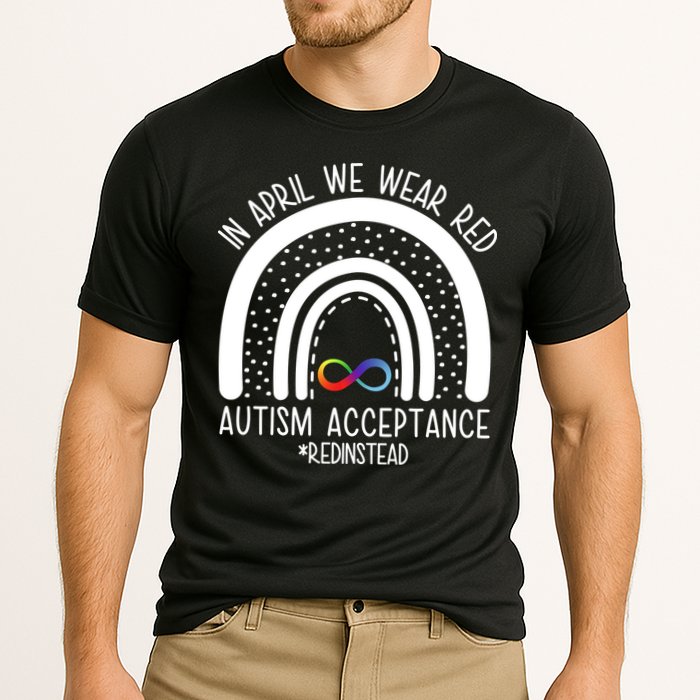 In April We Wear Red Autism Acceptance Red Instead Rainbow Performance Shirt