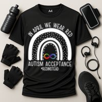 In April We Wear Red Autism Acceptance Red Instead Rainbow Performance Shirt