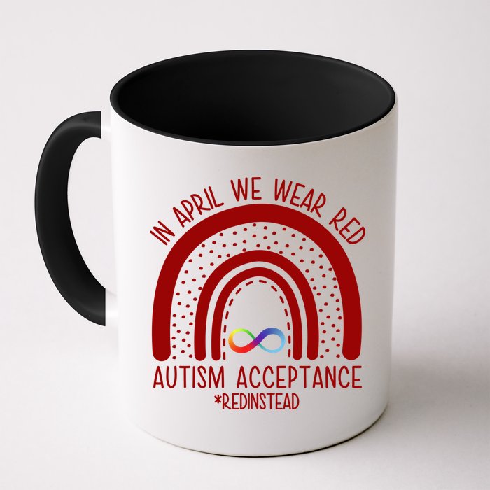 In April We Wear Red Autism Acceptance Red Instead Rainbow Mug
