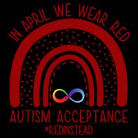 In April We Wear Red Autism Acceptance Red Instead Rainbow Mug