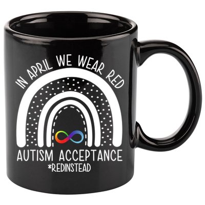 In April We Wear Red Autism Acceptance Red Instead Rainbow 11oz C Handle Ceramic Mug
