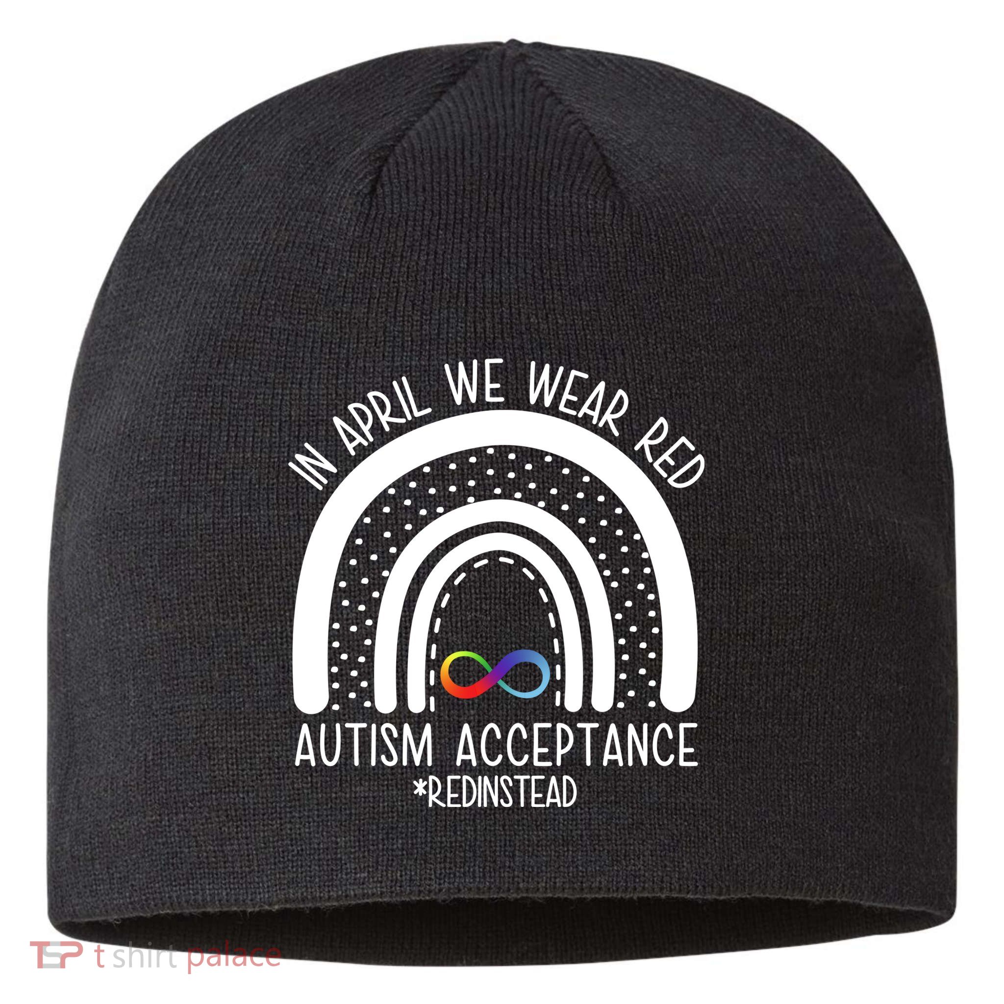 In April We Wear Red Autism Acceptance Red Instead Rainbow Sustainable Beanie