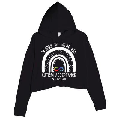 In April We Wear Red Autism Acceptance Red Instead Rainbow Crop Fleece Hoodie