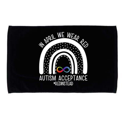In April We Wear Red Autism Acceptance Red Instead Rainbow Microfiber Hand Towel