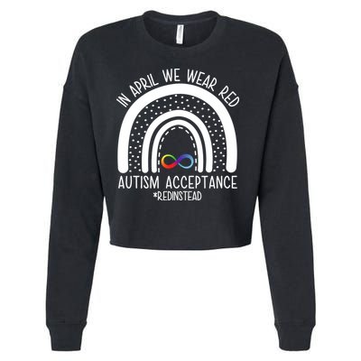 In April We Wear Red Autism Acceptance Red Instead Rainbow Cropped Pullover Crew