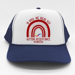 In April We Wear Red Autism Acceptance Red Instead Rainbow Trucker Hat