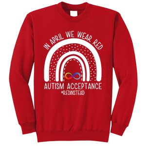 In April We Wear Red Autism Acceptance Red Instead Rainbow Sweatshirt