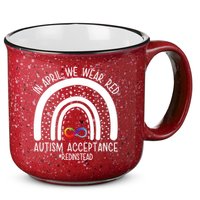 In April We Wear Red Autism Acceptance Red Instead Rainbow 15oz Campfire Ceramic Mug