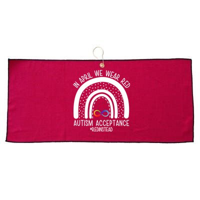 In April We Wear Red Autism Acceptance Red Instead Rainbow Large Microfiber Waffle Golf Towel
