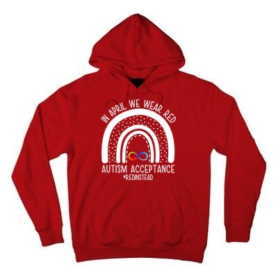 In April We Wear Red Autism Acceptance Red Instead Rainbow Tall Hoodie