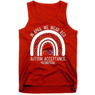 In April We Wear Red Autism Acceptance Red Instead Rainbow Tank Top