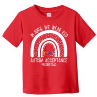 In April We Wear Red Autism Acceptance Red Instead Rainbow Toddler T-Shirt