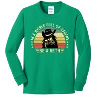 In A World Full Of Karens Be A Beth Retro Vintage Kids Long Sleeve Shirt