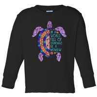 In A World Full Of Grandmas Be A Memaw Turtle MotherS Day Toddler Long Sleeve Shirt