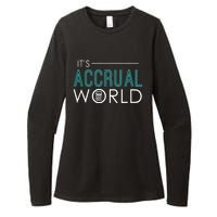 Its Accrual World Funny Accounting Accountant CPA Womens CVC Long Sleeve Shirt