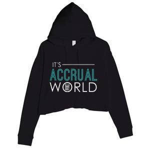 Its Accrual World Funny Accounting Accountant CPA Crop Fleece Hoodie