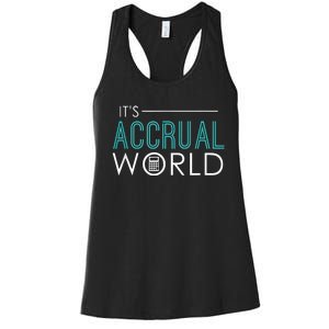 Its Accrual World Funny Accounting Accountant CPA Women's Racerback Tank