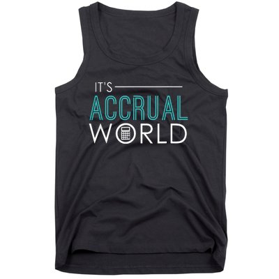 Its Accrual World Funny Accounting Accountant CPA Tank Top