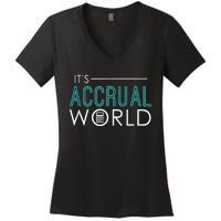 Its Accrual World Funny Accounting Accountant CPA Women's V-Neck T-Shirt