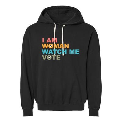 I Am Woman Watch Me Vote 2024 Garment-Dyed Fleece Hoodie